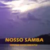 Isaque Silva Nascimento - Nosso Samba - Single